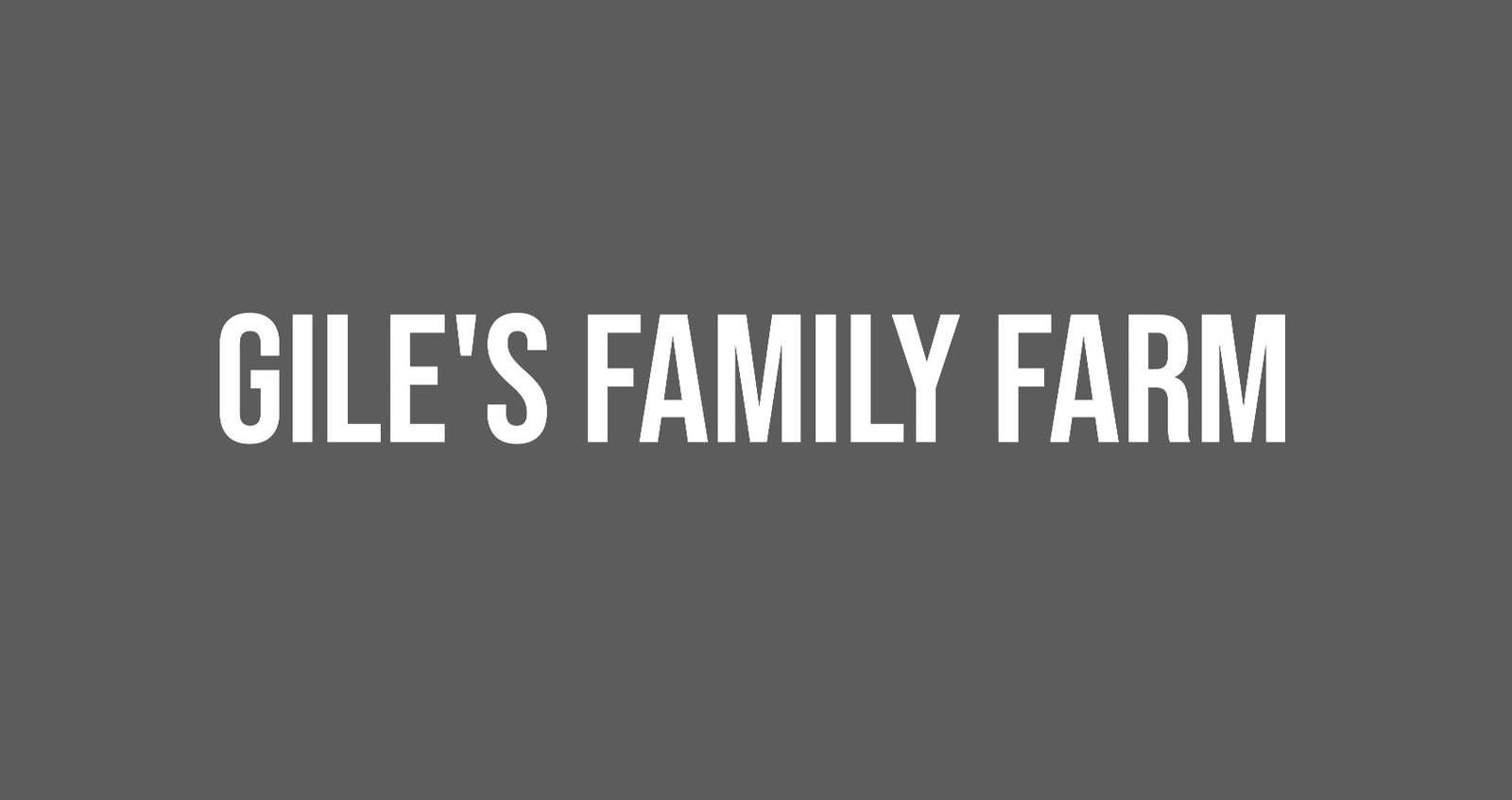 Gile's Family Farm