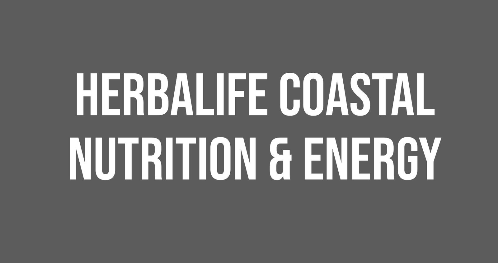 Herbalife Coastal Nutrition & Energy