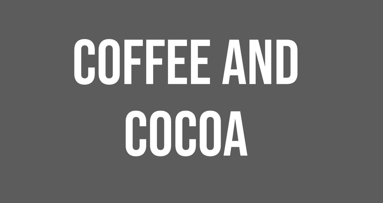 Coffee And Cocoa