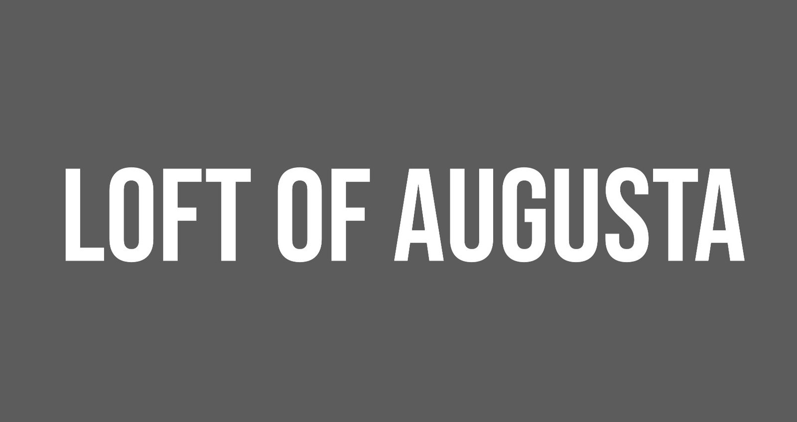 Loft of Augusta